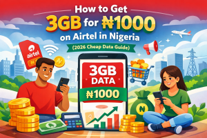 How to Get 3GB for ₦1000 on Airtel in Nigeria (2026 Cheap Data Guide)
